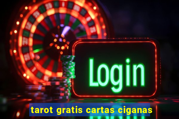 tarot gratis cartas ciganas